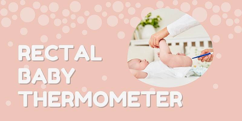 rectal baby thermometer